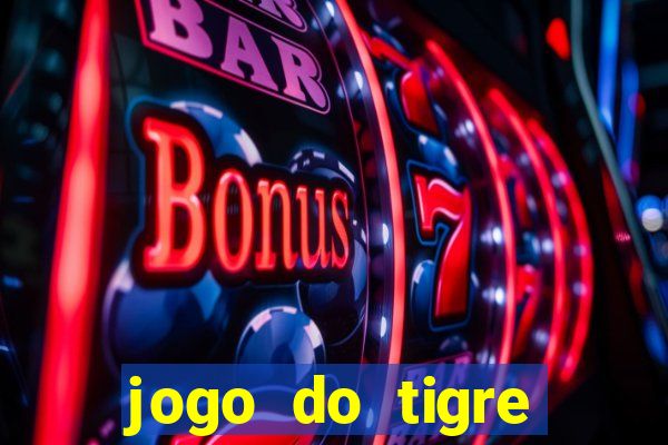 jogo do tigre deposito de 3 reais